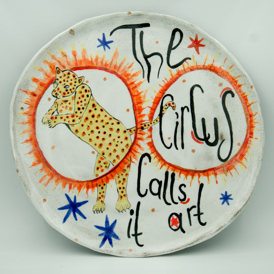 The Circus Calls It Art — Dekoratif Seramik Tabak